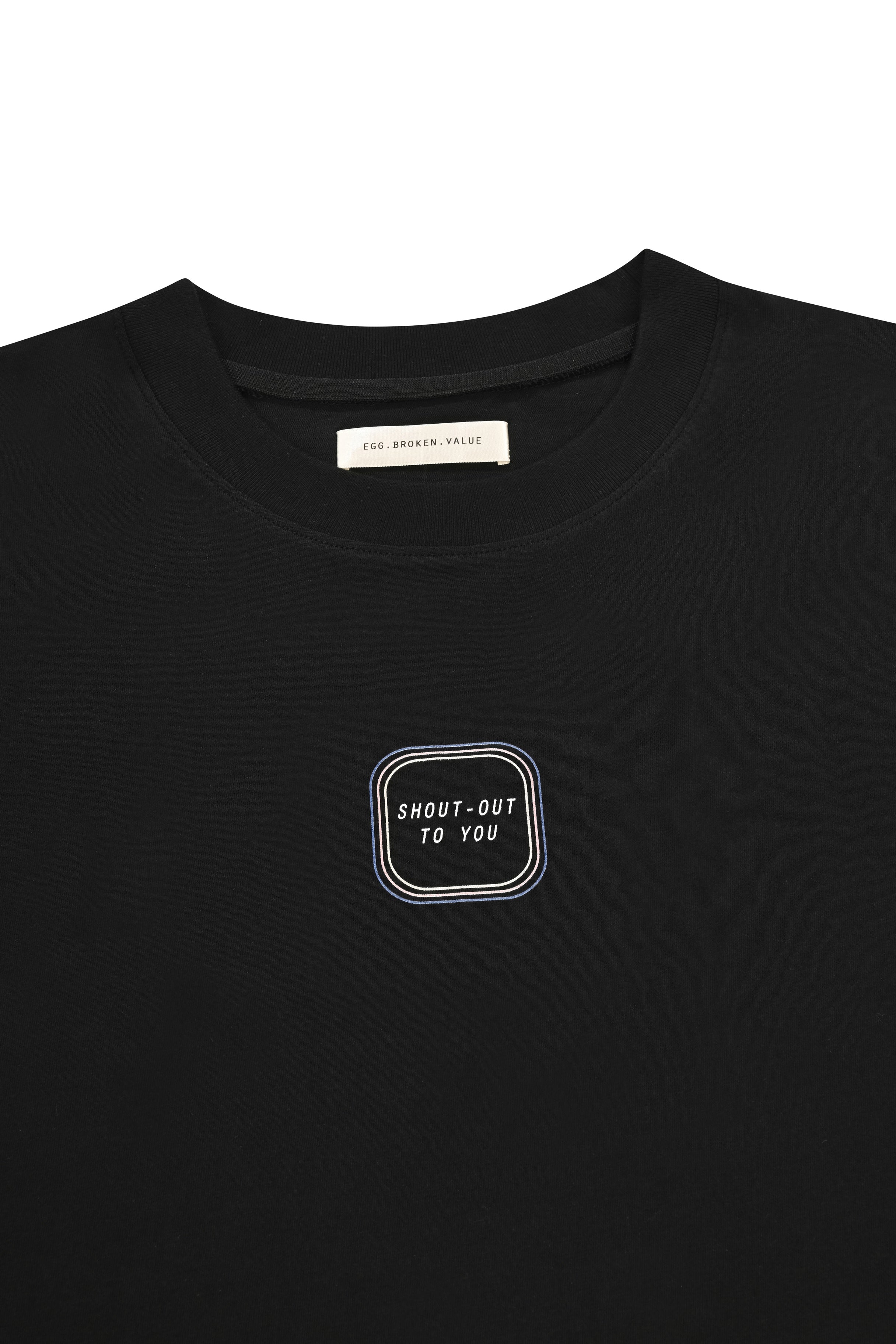 #shout-out to you T-shirt