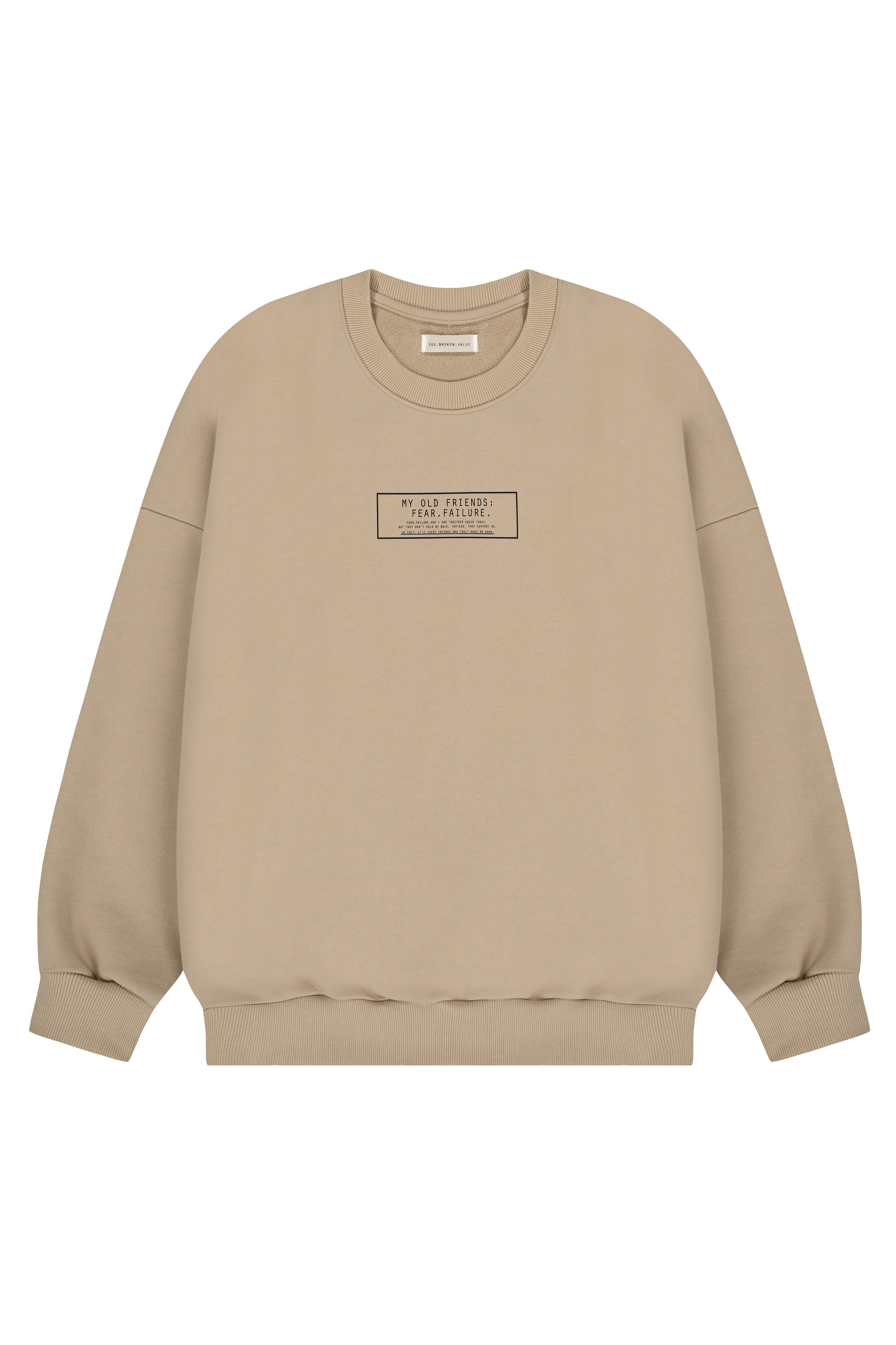 "MY OLD FRIENDS: FEAR, FAILURE." CREWNECK SWEATSHIRT